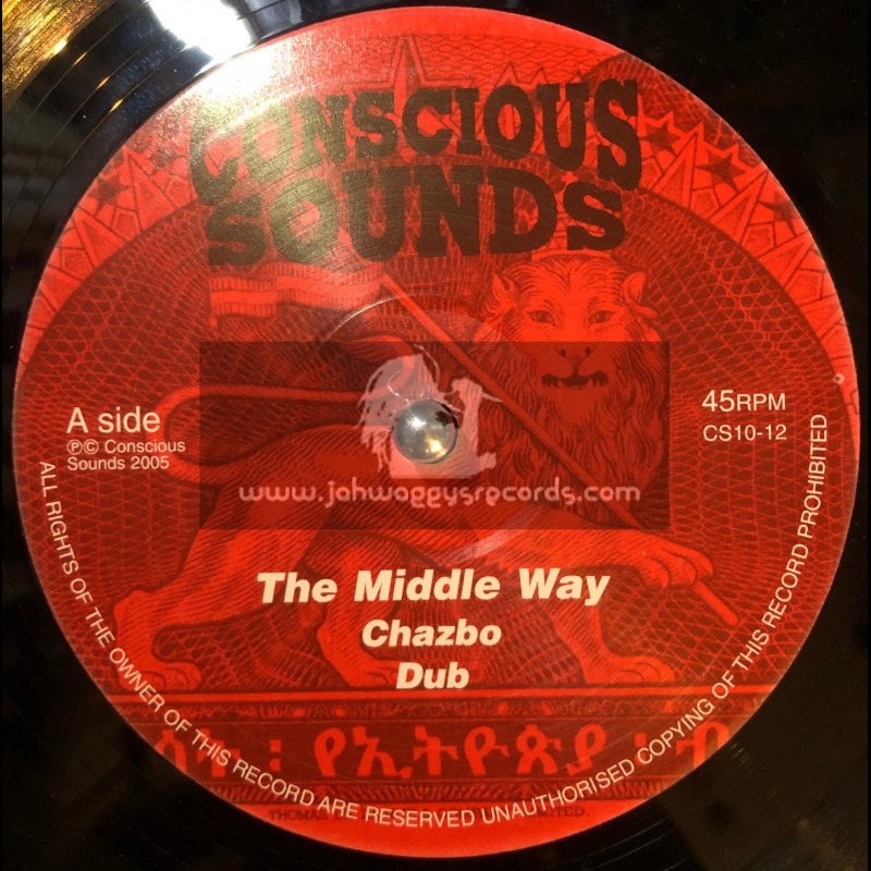 Conscious Sounds-10"-The Middle Way / Chazbo + Epic / Chazbo