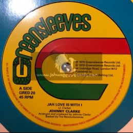 Greensleeves Records-12"-Jah Love Is With I / Johnny Clarke + Bad Days Are Going / Johnny Clarke.