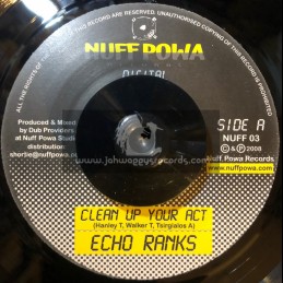 NUFF POWER RECORDS-7"-CLEAN UP YOUR ACT / ECHO RANKS