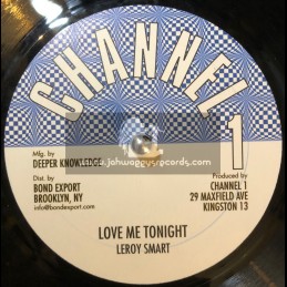 Channel 1-10"-Love Me Tonight / Leroy Smart + Bees Man / Super Chick
