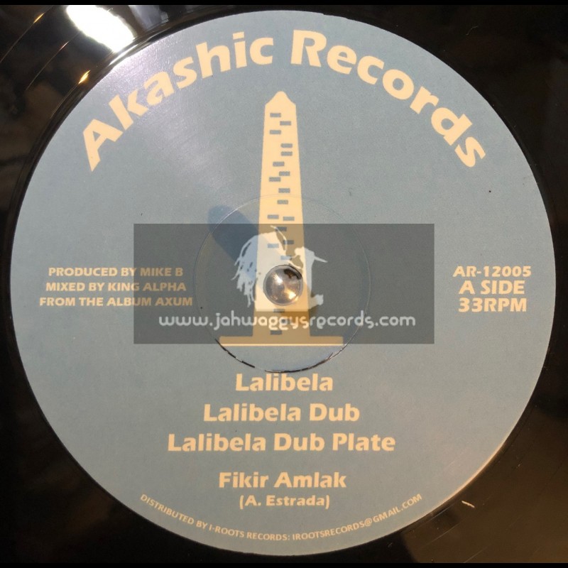 Akashic Records-12"-Lalibela / Fikir Amlak & King Alpha + Addis Ababa / Fikir Amlak & King Alpha