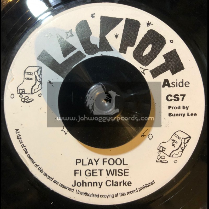 Jackpot-7"-Play Fool Fi Get Wise / Johnny Clarke