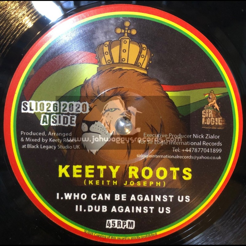 Sir Logie International Records-10"-Who Can Be Against Us / Keety Roots + Soul Of Dub / Keety Roots On Melodica