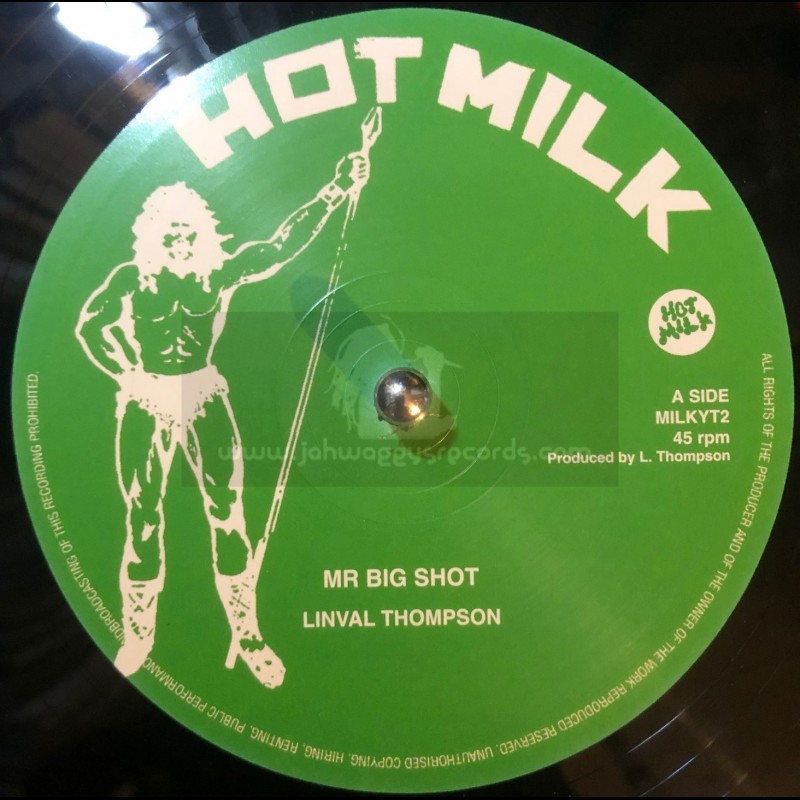 Hot Milk-12"-Mr Big Shot/Linval Thompson+Mr Collie Man/Linval Thompson+Morning Love/Sammy Dread & Papa Tullo