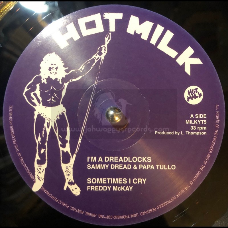 Hot Milk-12"-I m A Dreadlocks / Sammy Dread & Papa Tullo