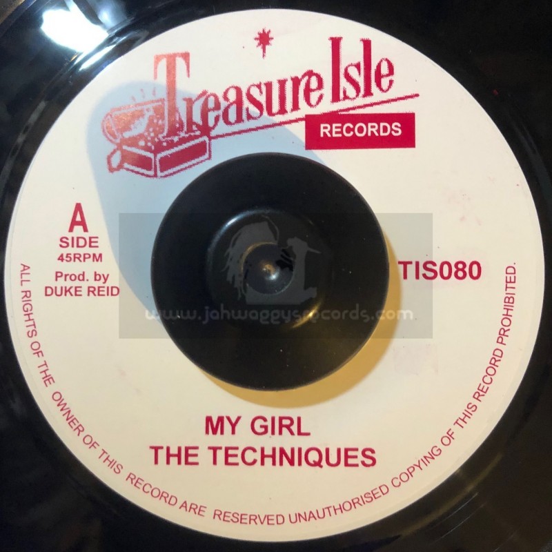 Treasure Isle-7"-My Girl / The Techniques + You Dont Care / The Techniques