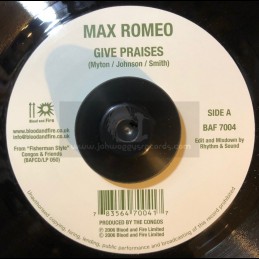 Blood & Fire-7"-Give Praises / Max Romeo + Live Good Today / Prince Jazzbo