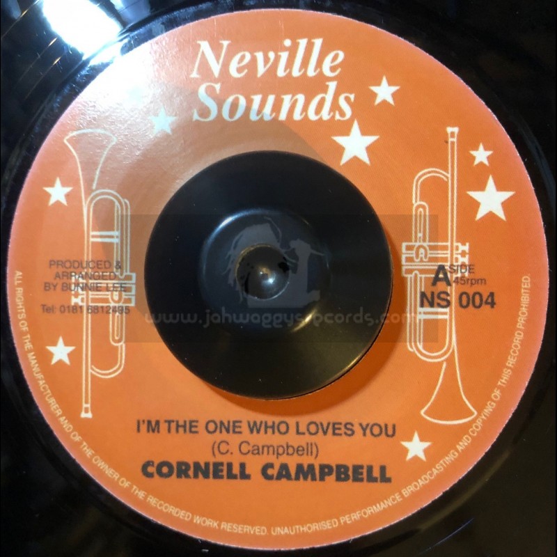 Neville Sounds-7"-I'm The One Who Loves You / Cornell Campbell + Natural Facts / Cornell Campbell