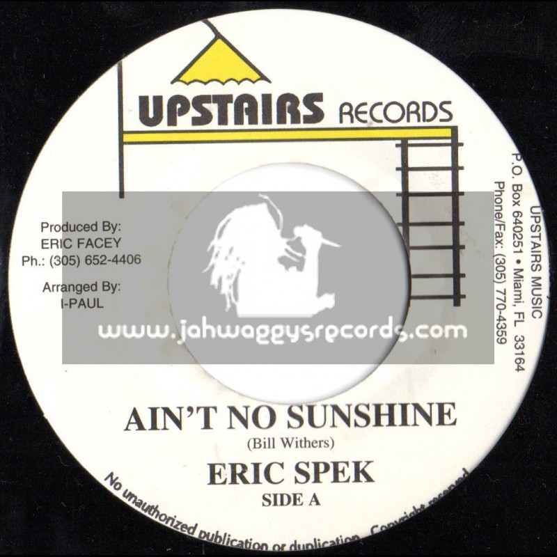 Upstairs Records-7"-Aint No Sunshine / Eric Spek