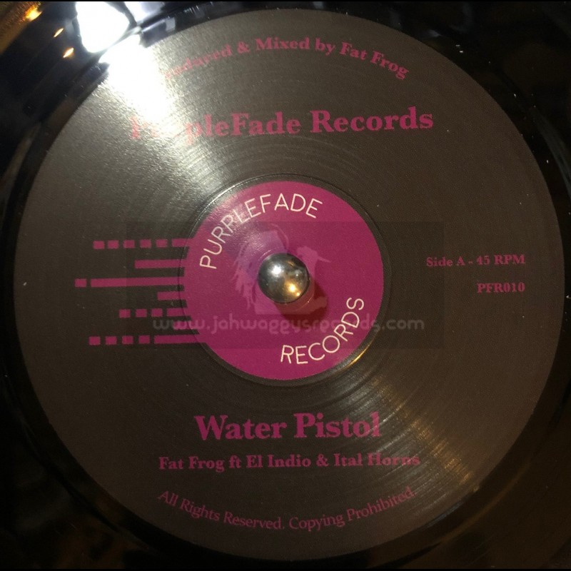 Purplefade Records-7"-Water Pistol / El Indio & Ital Horns