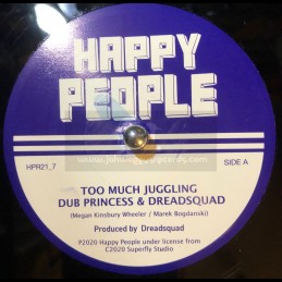 Happy People-7"-Too Much Juggling / Dub Princess & Dreadsquad