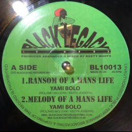 Black Legacy Records-10"-Ransom Of A Mans Life / Yami Bolo - Keety Roots