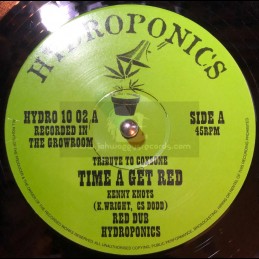Hydroponics-10"-Time A Get Red / Kenny Knots + Road Of Life / Ras Mac Bean 