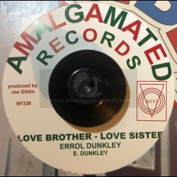 Amalgamated-7"-Love Brother Love Sister / Errol Dunkley + Sleepy Ludy / Lynn Taitt+Jets (Aka Gibson's All Stars)