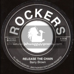 Rockers-7"-Release The Chain / Barry Brown