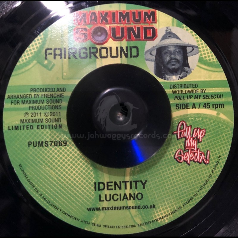 Maximum Sound-7"-Identity / Luciano + Road Code / Fantan Mojah