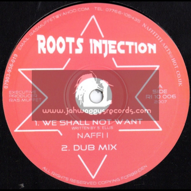 Roots Injection-10"-We Shall Not Want + Stand Up / Naffi I