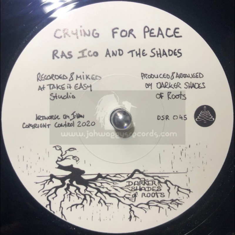 Darker Shades Of Roots-7"-Crying For Peace / The Shades + The First Day / The Shades