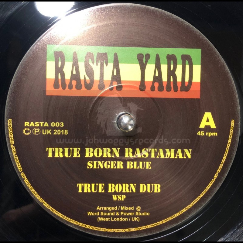 Rasta Yard-10"-True Born Rastaman / Singer Blue