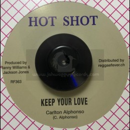 Hot Shot-7"-Keep Your Love...
