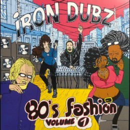 Iron Dubz-10"-80s Fashion...
