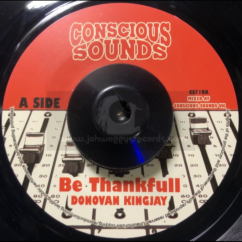 Conscious Sounds-7"-Be Thankfull / Donovan Kingjay