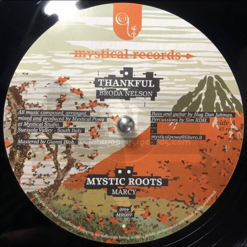 Mystical Records-12"-Thankful / Broda Nelson + Mystic Roots / Marcy + Mystic Flute / Maija + Mystic Dub / Mystical Powa