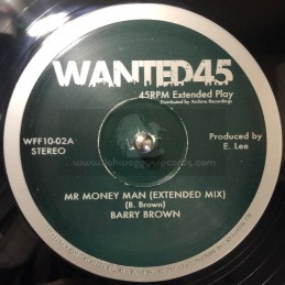 Wanted 45-10"-Mr Money Man...