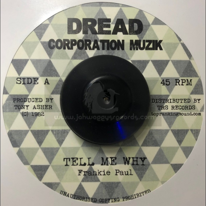 Dread Corporation Muzik-7"-Tell Me Why / Frankie Paul