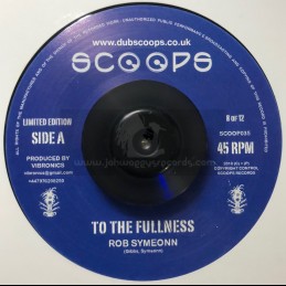 SCOOPS-7"-TO THE FULLNESS /...