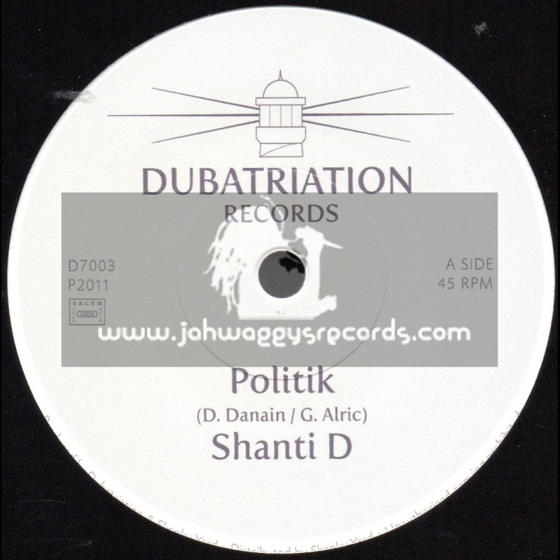 Dubatrition Records-7"-Politik / Shanti D