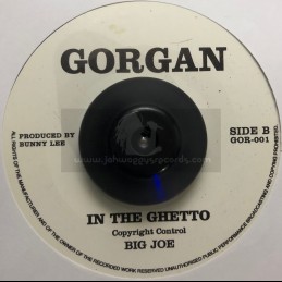 Gorgan-7"-In The Ghetto /...