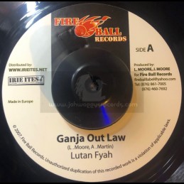 Fire Ball-7"-Ganja Out Law...