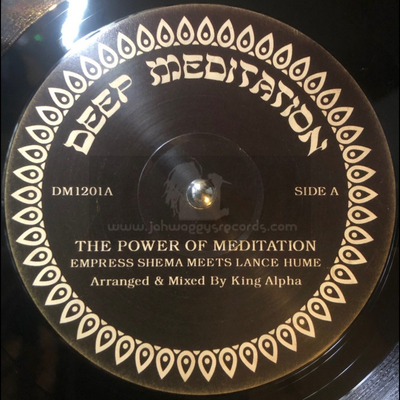 Deep Meditation-12"-The Power of Meditation + Divine / Empress Shema, Lance Hume - King Alpha