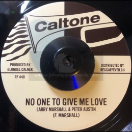 Caltone-7"-No One To Give...
