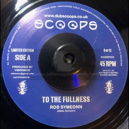 SCOOPS-7"-TO THE FULLNESS /...