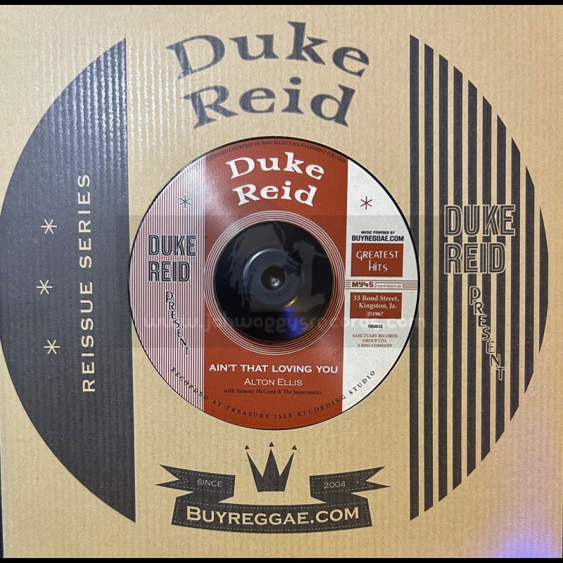 Duke Reid-7"-Ain't That Loving You / Alton Ellis + Ain't That Loving You / Alton Ellis, U-Roy