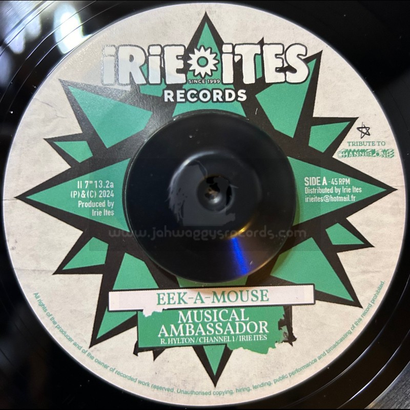 Irie Ites Records-7"-Musical Ambassador / Eek-A-Mouse + Money Could A Buy / King Kong