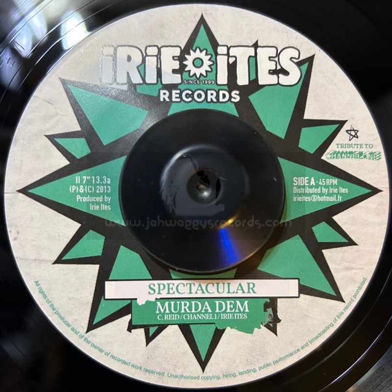 Irie Ites Records-7"-Murda Dem / Spectacular