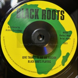 Black Roots-7"-Give Thanks...