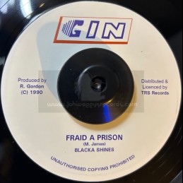 Gin-7"-Fraid A Prison /...