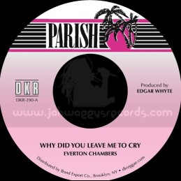 Parish-7"-Why Did You Leave...