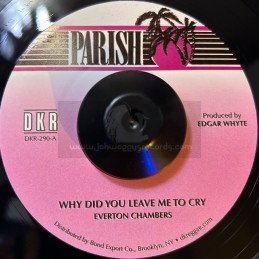 Parish-7"-Why Did You Leave...