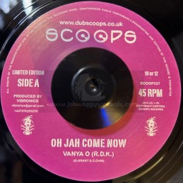 SCOOPS-7"-OH JAH COME NOW /...