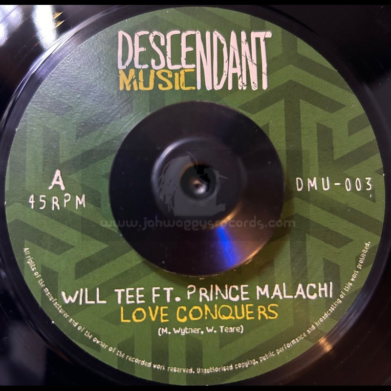 Descendant Music-7"-Love Conquers / Will Tee Ft.Prince Malachi