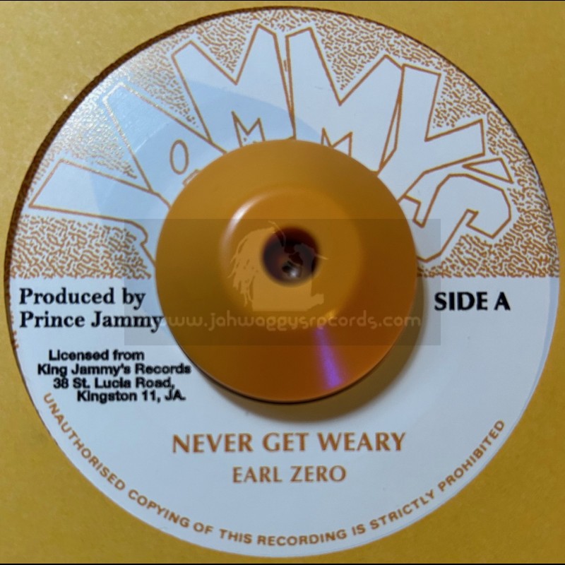 Jammys-7"-Never Get Weary / Earl Zero