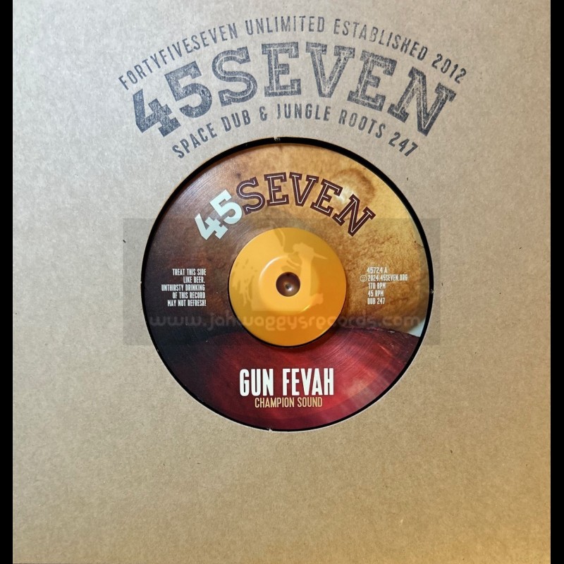 45Seven-7"-Gun Fevah / Champion Sound + Wise Man / Champion Sound