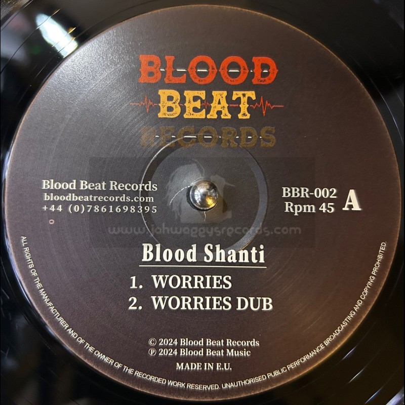 Bloodbeat Records-12"-Worries / Blood Shanti + Show I The Way / Blood Shanti