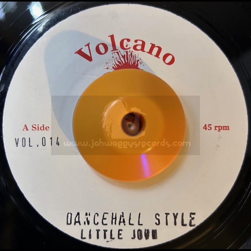 Volcano-7"-Dancehall Style / Little John