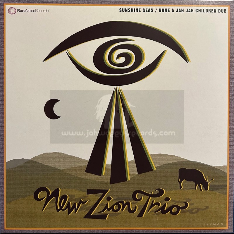 Rare Noise-10"-Sunshine Seas / New Zion Trio + None A Jah Children Dub / New Zion Trio